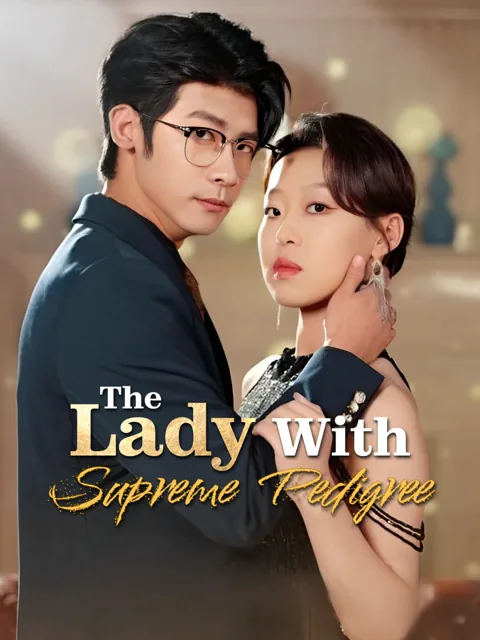 The Lady with Supreme Pedigree poster
