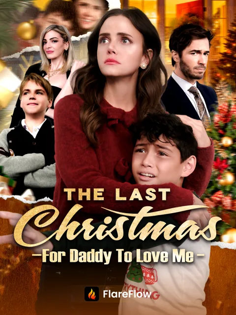The Last Christmas For Daddy To Love Me poster