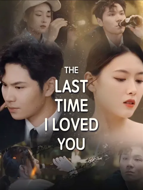 The Last Time I Loved You poster