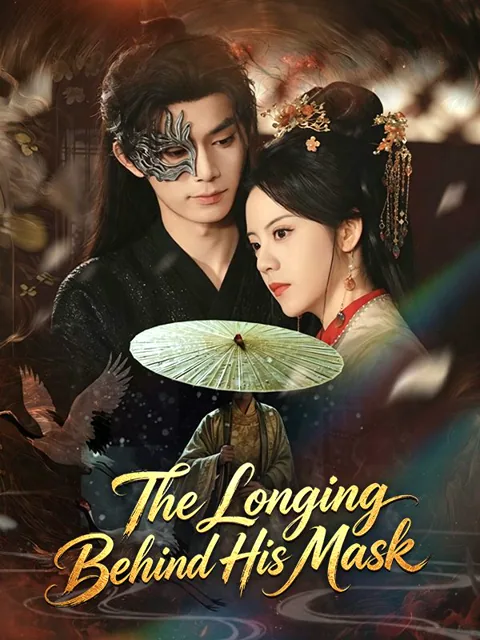 The Longing Behind His Mask poster