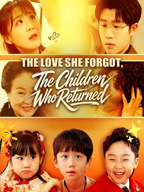The Love She Forgot, The Children Who Returned poster