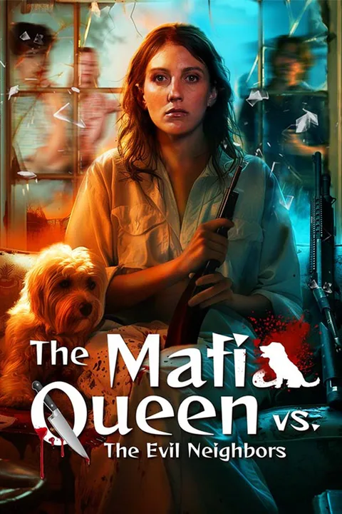 The Mafia Queen vs. The Evil Neighbors poster