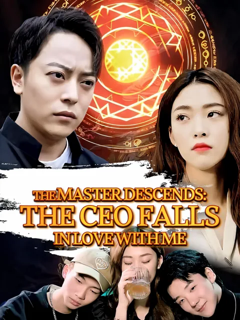 The Master Descends: The CEO Falls in Love with Me poster