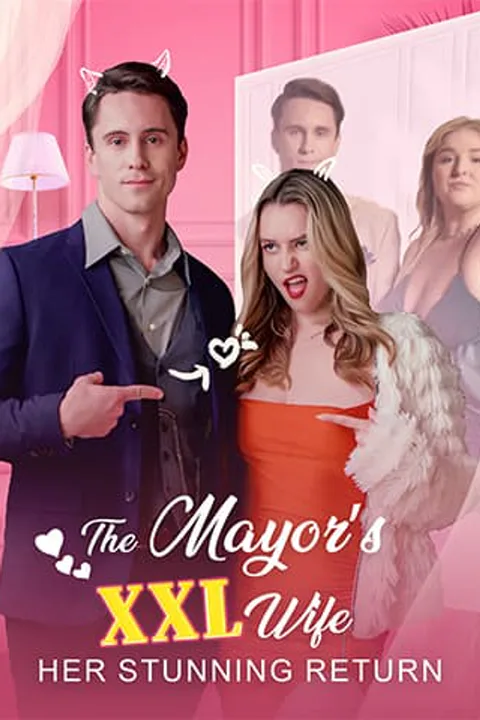 The Mayor's XXL Wife: Her Stunning Return poster