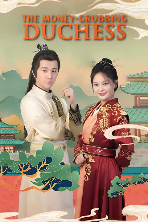 The Money-Grubbing Duchess poster