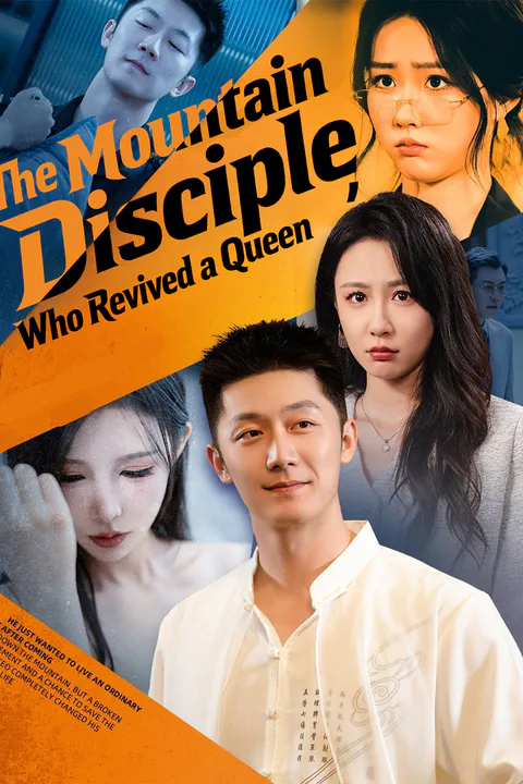 The Mountain Disciple Who Revived a Queen poster
