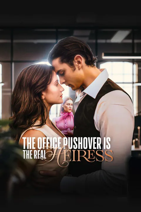 THE OFFICE PUSHOVER IS THE REAL HEIRESS poster