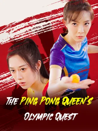 The Ping Pong Queen’s Olympic Quest poster