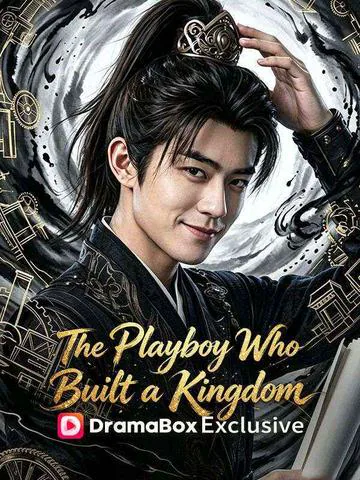 The Playboy Who Built a Kingdom poster