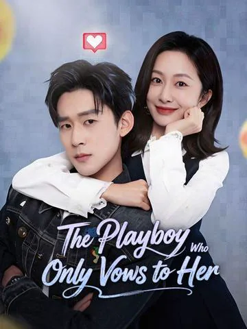 The Playboy Who Only Vows to Her poster