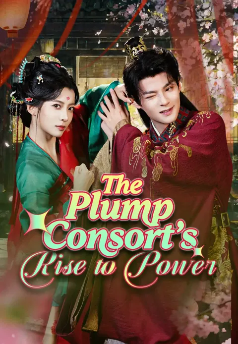 The Plump Consort’s Rise to Power poster