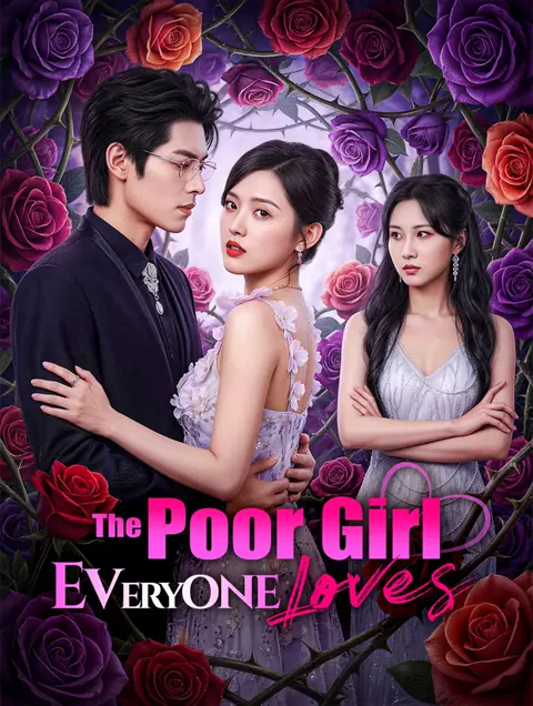 The Poor Girl Everyone Loves poster