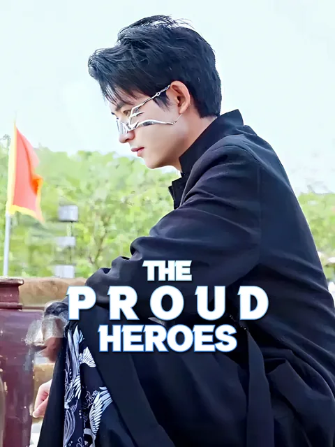 The Proud Heroes poster