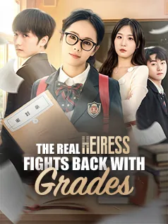 The Real Heiress Fights Back with Grades poster