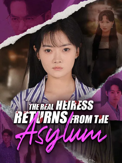 The Real Heiress Returns From The Asylum poster