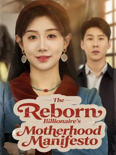 The Reborn Billionaire's Motherhood Manifesto poster