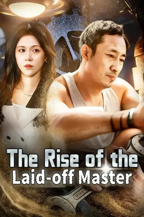 The Rise of the Laid-off Master poster