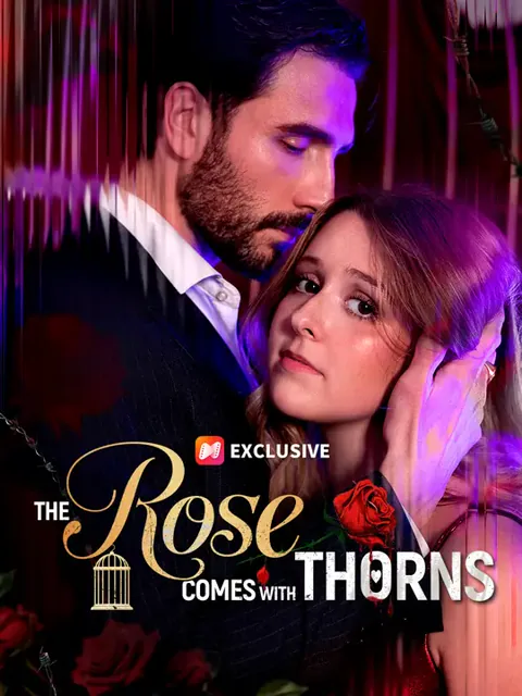 The Rose Comes With Thorns poster
