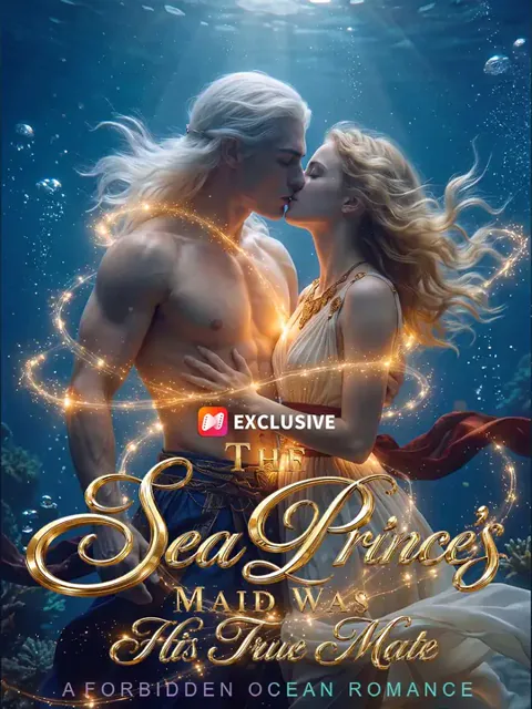 The Sea Prince’s Maid Was His True Mate poster