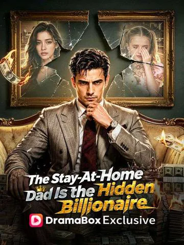The Stay-At-Home Dad Is the Hidden Billionaire poster