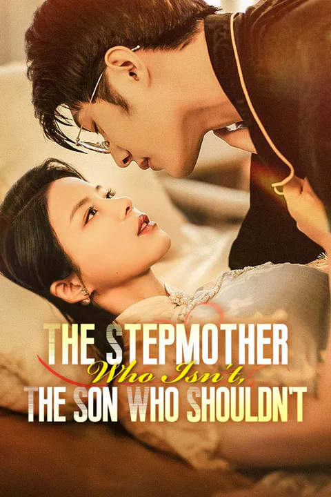 The Stepmother Who Isn't, The Son Who Shouldn't poster
