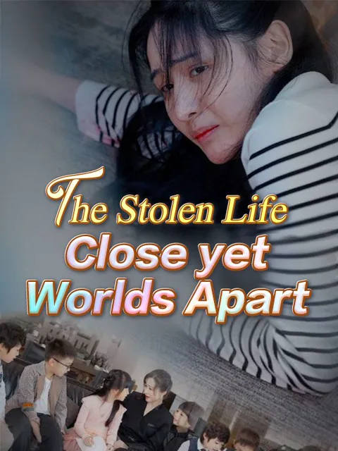 The Stolen Life: Close yet Worlds Apart (DUBBED) poster
