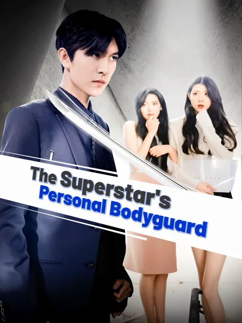 The Superstar's Personal Bodyguard poster