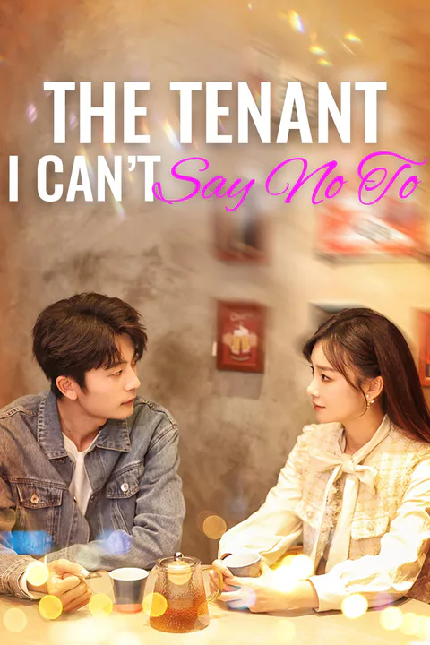 The Tenant I Can’t Say No To poster