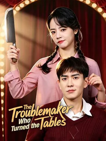 The Troublemaker Who Turned the Tables poster