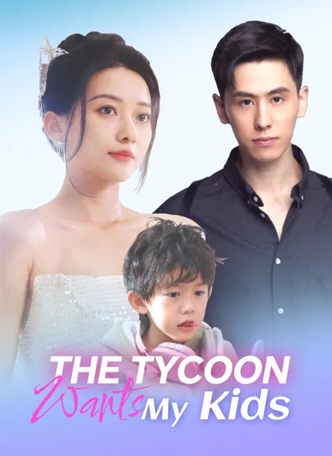 The Tycoon Wants My Kids poster