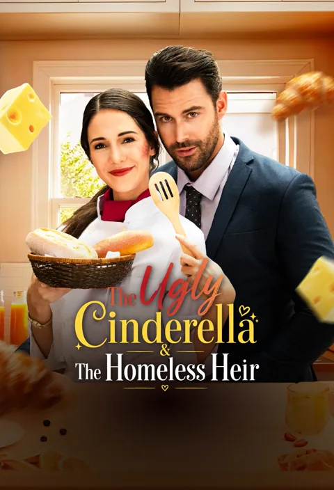 THE UGLY CINDERELLA & THE HOMELESS HEIR poster