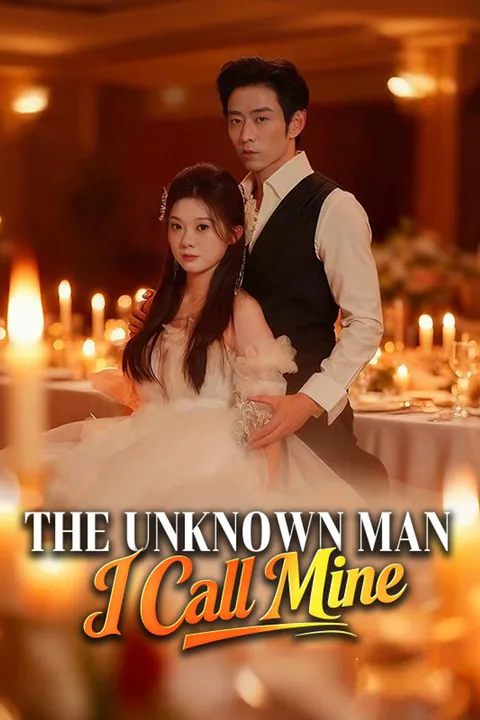 The Unknown Man I Call Mine poster