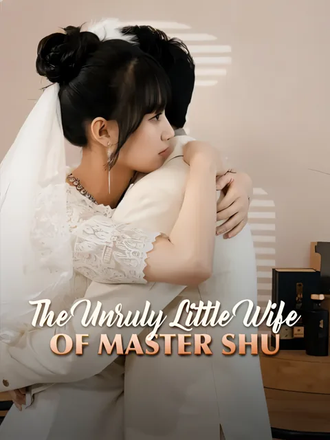 The Unruly Little Wife of Master Shu​ poster