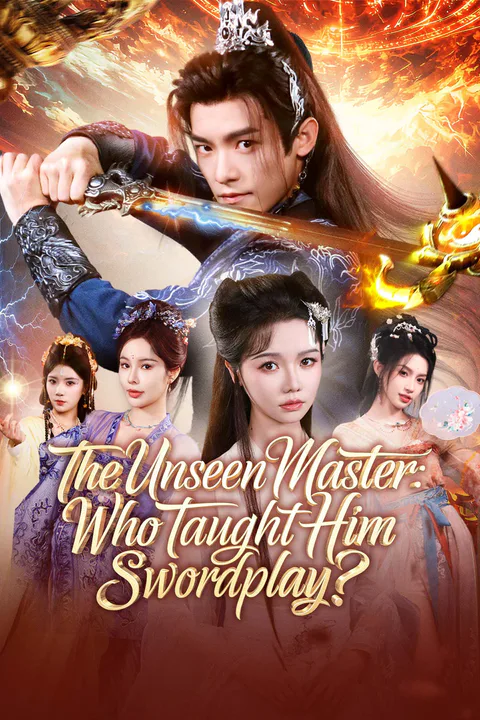 The Unseen Master: Who Taught Him Swordplay? poster