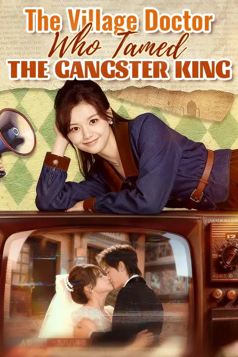 The Village Doctor Who Tamed the Gangster King poster