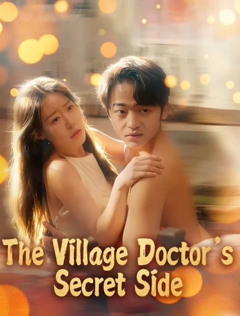 The Village Doctor’s Secret Side poster