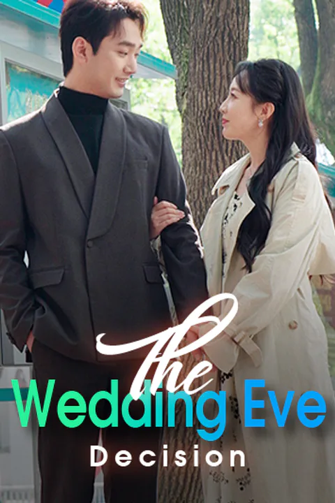 The Wedding Eve Decision poster
