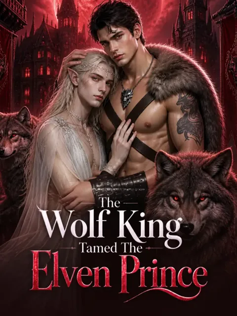 The Wolf King Tamed The Elven Prince poster