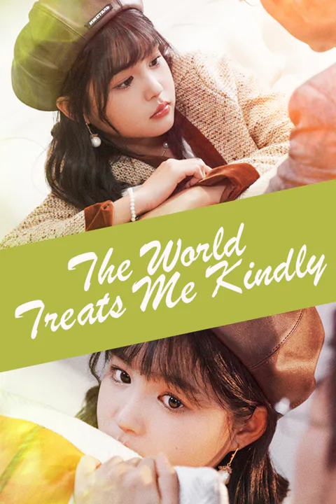 The World Treats Me Kindly poster