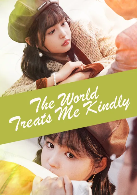 The World Treats Me Kindly poster