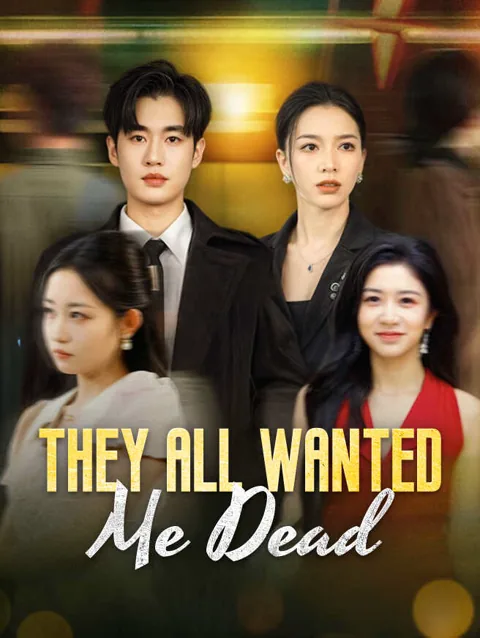 They All Wanted Me Dead poster