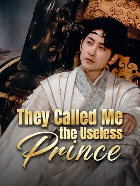 They Called Me The Useless Prince poster