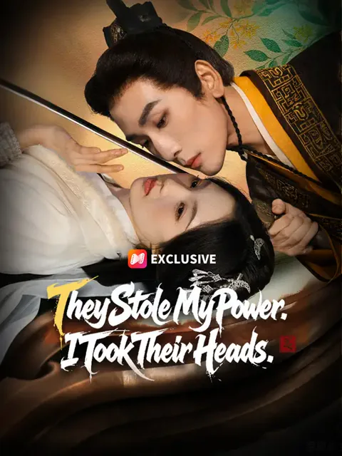 They Stole My Power. I Took Their Heads. poster