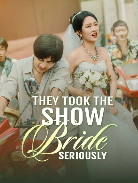 They Took the Show Bride Seriously poster