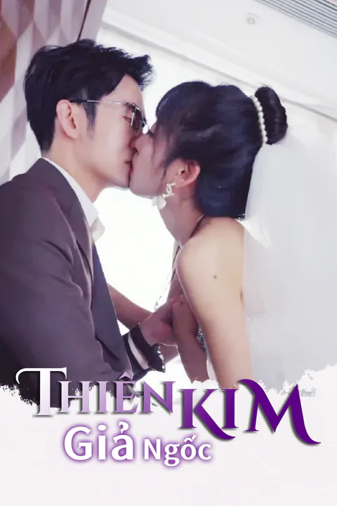 Poster Thiên Kim Giả Ngốc