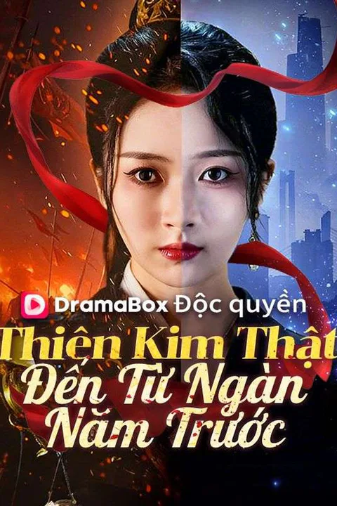 Poster Thiên Kim Thật Đến Từ Ngàn Năm Trước
