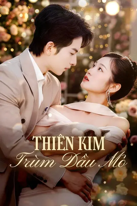 Poster Thiên Kim Trùm Dầu Mỏ