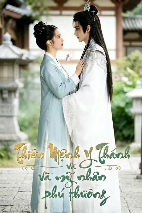Poster Thiên Mệnh Y Thánh và mỹ nhân phú thương