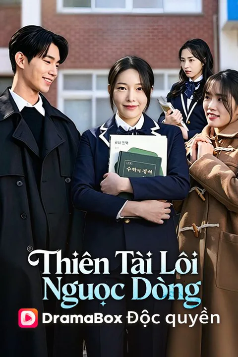 Poster Thiên Tài Lội Ngược Dòng
