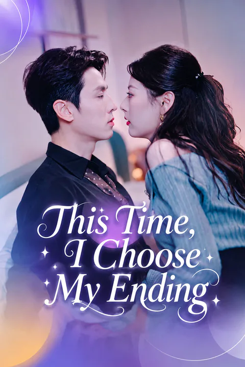 This Time, I Choose My Ending poster